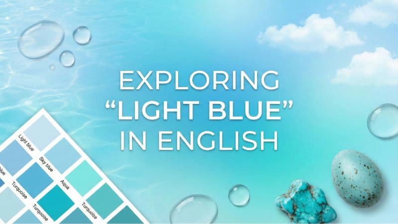 「水色」の英語表現まとめ|Light blue以外の呼び方や使い分け