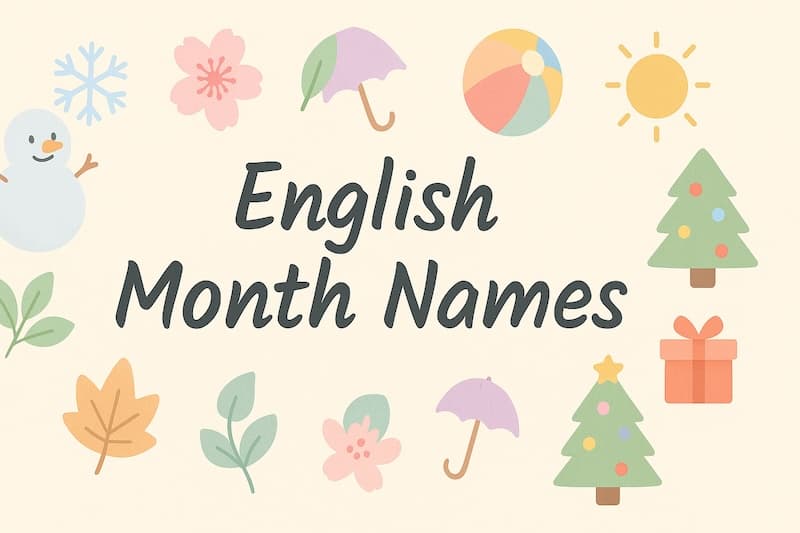 英語の月名一覧|1月から12月の読み方・意味・覚え方を完全ガイド!