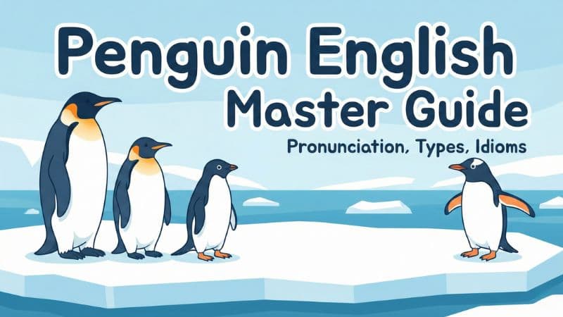 ペンギンの英語は?正しい発音・種類・群れの呼び方まで徹底解説